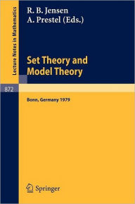 Title: Set Theory and Model Theory: Proceedings of an Informal Symposium Held at Bonn, June 1-3, 1979 / Edition 1, Author: R.B. Jensen