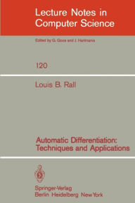 Title: Automatic Differentiation: Techniques and Applications, Author: L.B. Rall