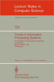 Title: Trends in Information Processing Systems: 3rd Conference of the European Cooperation in Informatics, Munich, October 20-22, 1981, Author: A.J.W. Duijvestijn