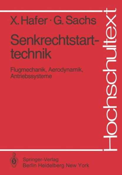 Senkrechtstarttechnik: Flugmechanik, Aerodynamik, Antriebssysteme