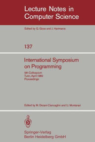 Title: International Symposium on Programming: 5th Colloquium, Turin, April 6-8, 1982. Proceedings, Author: M. Dezani-Ciancaglini