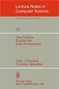 Title: GAG: A Practical Compiler Generator, Author: U. Kastens
