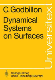 Title: Dynamical Systems on Surfaces, Author: C. Godbillon