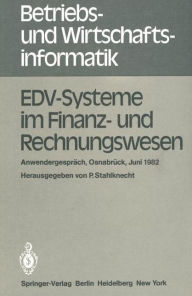 Title: EDV-Systeme im Finanz- und Rechnungswesen: Anwendergesprï¿½ch Osnabrï¿½ck, 8. - 9. Juni 1982, Author: P. Stahlknecht