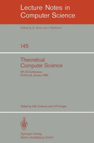 Title: Theoretical Computer Science: 6th GI-Conference Dortmund, January 5-7, 1983 / Edition 1, Author: A.B. Cremers