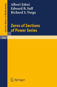 Title: Zeros of Sections of Power Series / Edition 1, Author: A. Edrei