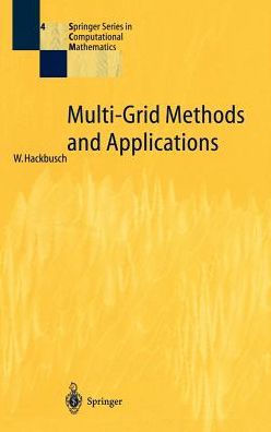 Multi-Grid Methods and Applications / Edition 1