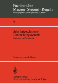 Title: Sehr fortgeschrittene Handhabungssysteme: Ergebnisse und Anwendung, Author: Peter-Joachim Becker
