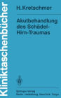 Akutbehandlung des Schädel-Hirn-Traumas