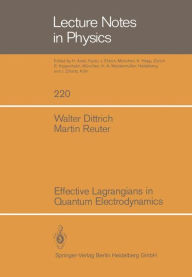 Title: Effective Lagrangians in Quantum Electrodynamics, Author: W. Dittrich