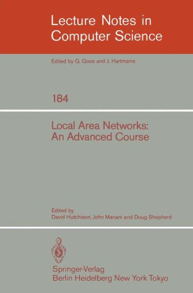 Local Area Networks: An Advanced Course: Glasgow, July 11-22, 1983. Proceedings