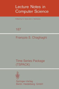 Title: Time Series Package (TSPACK) / Edition 1, Author: F.S. Chaghaghi