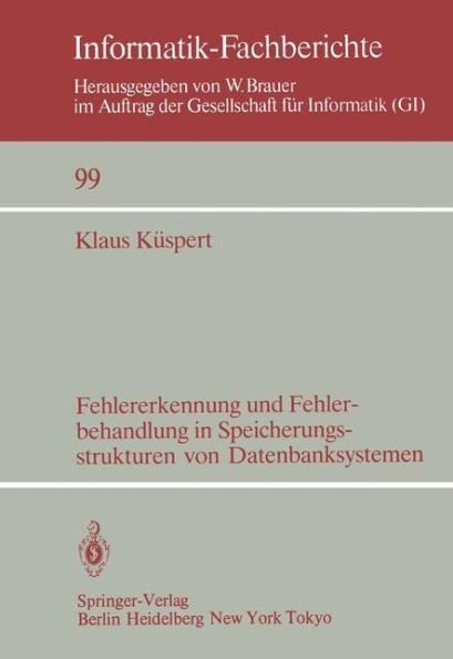 Fehlererkennung und Fehlerbehandlung in Speicherungsstrukturen von Datenbanksystemen