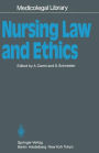 Nursing Law and Ethics / Edition 1