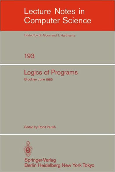 Logics of Programs: Brooklyn, June 17-19, 1985