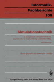 Title: Simulationstechnik: 3. Symposium Simulationstechnik Bad Mï¿½nster a. St.-Ebernburg 24.-26. September 1985 Proceedings, Author: Dietmar P.F. Mïller