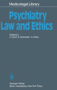 Title: Psychiatry - Law and Ethics, Author: Amnon Carmi