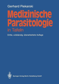 Title: Medizinische Parasitologie: in Tafeln, Author: Gerhard Piekarski