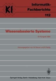 Title: Wissensbasierte Systeme: GI-Kongreß, München, 28./29. Oktober 1985, Author: W. Brauer
