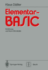 Title: Elementar-BASIC: Einfï¿½hrung und Norm DIN 66 284, Author: Klaus Dïïler