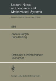 Title: Optimality in Infinite Horizon Economies, Author: Anders Borglin