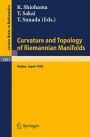 Curvature and Topology of Riemannian Manifolds: Proceedings of the 17th International Taniguchi Symposium held in Katata, Japan, August 26-31, 1985