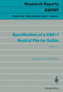 Specification of a CAD*I Neutral File for Solids: Version 2.1