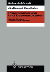 Title: Programmierung und Datenstrukturen: Eine Einfï¿½hrung anhand von Beispielen, Author: Jïrg Nievergelt