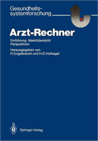 Title: Arzt-Rechner: Einfï¿½hrung, Marktï¿½bersicht, Perspektiven, Author: Rolf Engelbrecht
