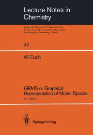 Title: GRMS or Graphical Representation of Model Spaces: Vol. 1 Basics, Author: Wlodzislaw Duch