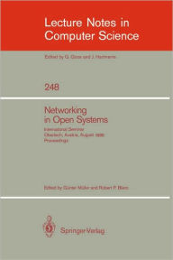 Title: Networking in Open Systems: International Seminar Oberlech, Austria, August 1986. Proceedings, Author: Gïnter Mïller