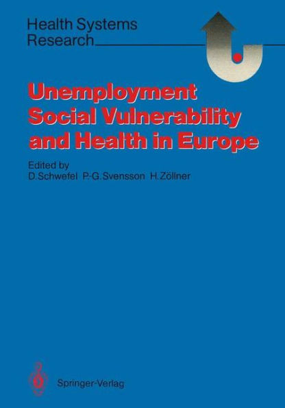 Unemployment, Social Vulnerability, and Health in Europe / Edition 1