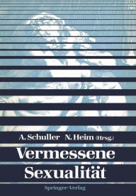 Title: Vermessene Sexualitï¿½t, Author: Alexander Schuller