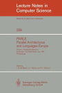 PARLE Parallel Architectures and Languages Europe: Vol.1: Parallel Architectures, Eindhoven, The Netherlands, June 15-19, 1987; Proceedings
