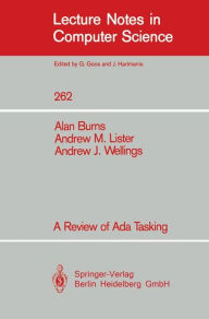 Title: A Review of Ada Tasking / Edition 1, Author: Alan Burns