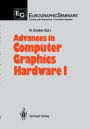 Advances in Computer Graphics Hardware I