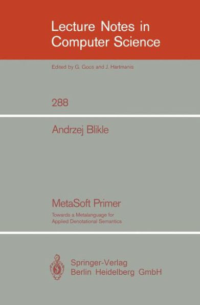 MetaSoft Primer: Towards a Metalanguage for Applied Denotational Semantics