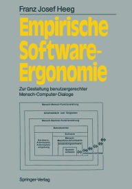 Title: Empirische Software-Ergonomie: Zur Gestaltung benutzergerechter Mensch-Computer-Dialoge, Author: Franz J. Heeg