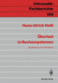 Title: ï¿½berlast in Rechensystemen: Modellierung und Verhinderung, Author: Hans-Ulrich Heiï