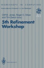 5th Refinement Workshop: Proceedings of the 5th Refinement Workshop, organised by BCS-FACS, London, 8-10 January 1992