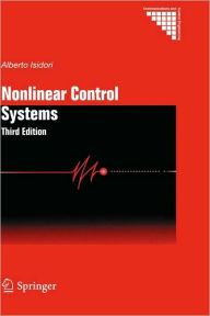 Title: Nonlinear Control Systems / Edition 3, Author: Alberto Isidori