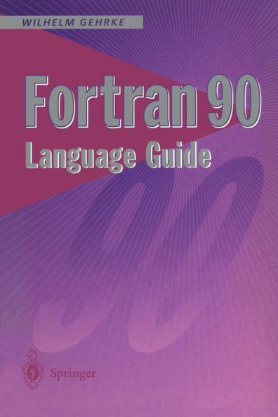 Fortran 90 Language Guide / Edition 1