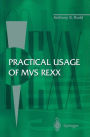 Practical Usage of MVS REXX