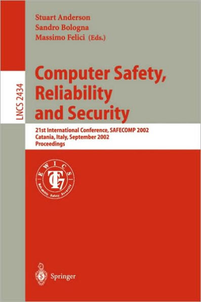 Computer Safety, Reliability, and Security: 22nd International Conference, SAFECOMP 2003, Edinburgh, UK, September 23-26, 2003, Proceedings