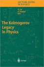 The Kolmogorov Legacy in Physics / Edition 1