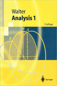Title: Analysis 1 / Edition 7, Author: Wolfgang Walter