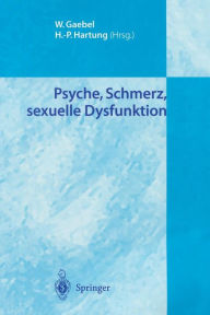 Title: Psyche, Schmerz, sexuelle Dysfunktion / Edition 1, Author: Wolfgang Gaebel