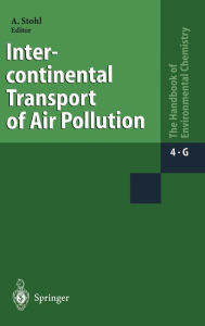 Title: Intercontinental Transport of Air Pollution / Edition 1, Author: Andreas Stohl