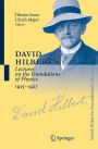 David Hilbert's Lectures on the Foundations of Physics 1915-1927: Relativity, Quantum Theory and Epistemology / Edition 1