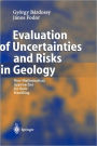 Evaluation of Uncertainties and Risks in Geology: New Mathematical Approaches for their Handling